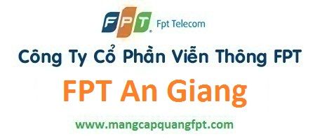 Đăng ký mạng FPT tại tỉnh An Giang