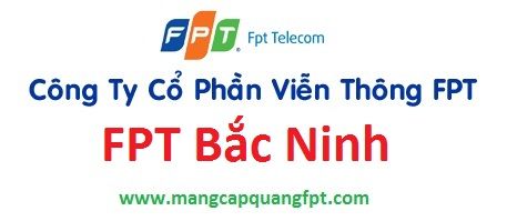 Khuyến mãi đăng ký mạng FPT Bắc Ninh nhiều ưu đãi 2016