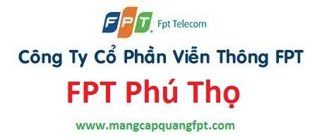Ưu đãi đăng ký mạng internet FPT Phú Thọ 2016